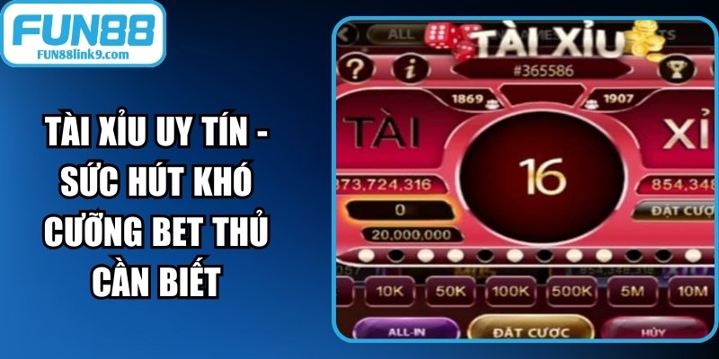 Tài Xỉu Uy Tín